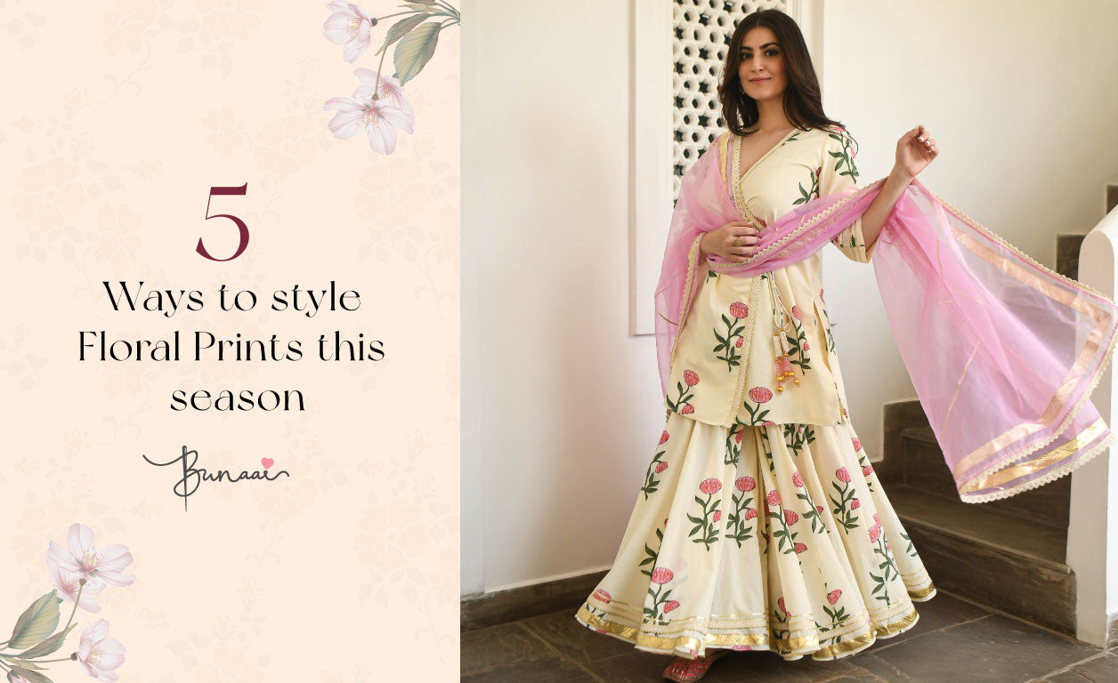 5 Ways To Style Floral Prints This Season | Bunaai